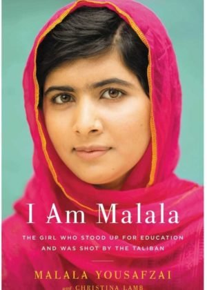 I Am Malala: The Girl Who Stood Up for Education and Was Shot by the Taliban