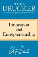 Innovation And Entrepreneurship By Peter F. Drucker