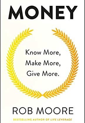 Money: Know More, Make More, Give More