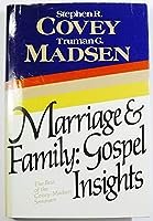 Marriage and Family: Gospel Insights