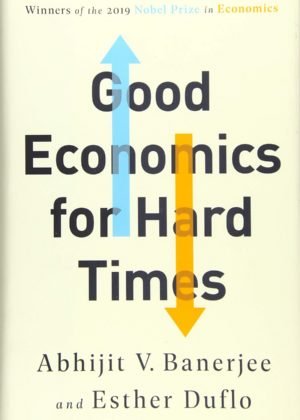 Good Economics for Hard Times