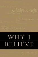 Why I Believe