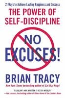 The Power Of Self-Discipline (No Excuses!) - Brian Tracy