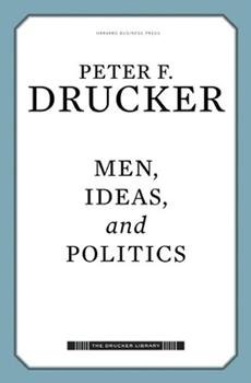 MEN, IDEAS, AND POLITICS