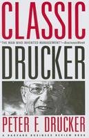 CLASSIC By Peter F. Drucker