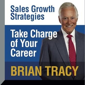 SALES GROWTH STRATEGIES; TAKE CHARGE OF YOUR CAREER