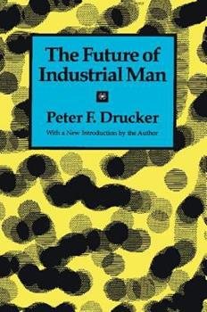 THE FUTURE OF INDUSTRIAL MAN