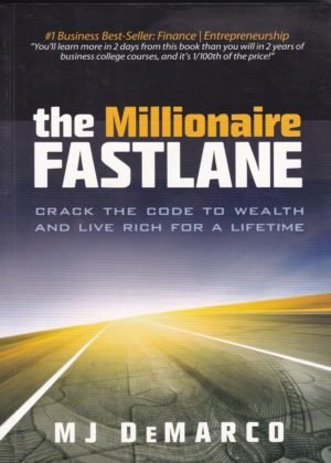 The Millionaire Fastlane Book